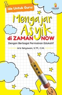 Image of Mengajar Asyik di Zaman Now