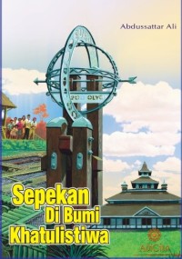 Image of Sepekan Di Bumi Khatulistiwa