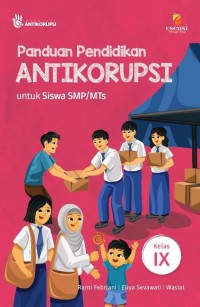 Image of Panduan Pendidikan Antikorupsi Kelas IX