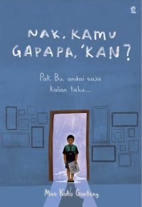 Image of Nak, Kamu Gapapa, Kan?