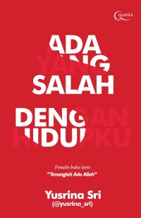 Image of Ada Yang Salah Dengan Hidupku