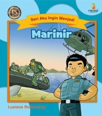 Image of Seri Aku Ingin Menjadi : Marinir