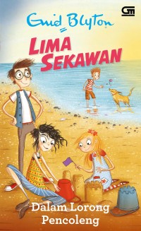 Image of Lima Sekawan : Dalam Lorong Pencoleng