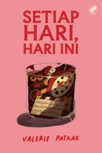 Image of Setiap Hari, Hari Ini